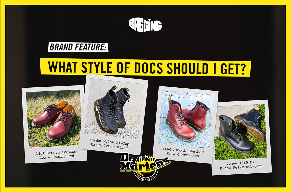 WHAT STYLE OF DOCS SHOULD I GET? Baggins Shoes