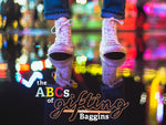 THE ABCS OF GIFTING WITH BAGGINS