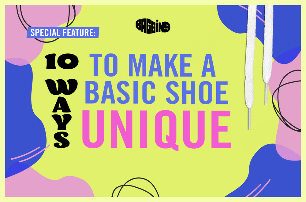 10 WAYS TO MAKE A BASIC SHOE TOTALLY UNIQUE